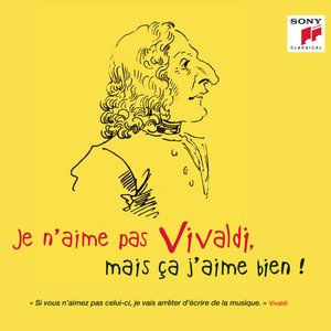 Je n'aime pas Vivaldi, mais ça j'aime bien !