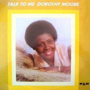 Dorothy Moore - Talk to Me - Zortam Music