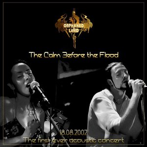 The Calm Before The Flood (The First Ever Acoustic Concert 18.08.2002)