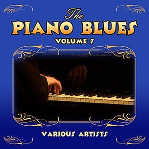 The Piano Blues Volume 7