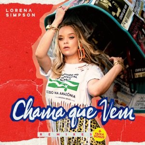 Chama Que Vem (Remixes + Faixa Bônus) - EP