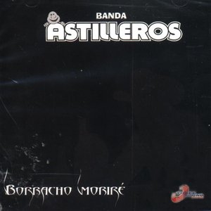 Borracho Moriré