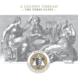 A Golden Thread: The Three Fates
