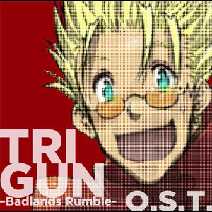 Trigun - Badlands Rumble (Original Soundtrack)