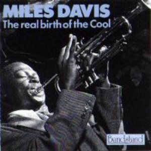 The Real Birth of the Cool