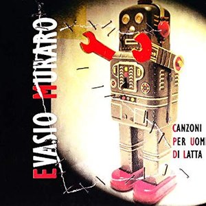 Canzoni Per Uomini Di Latta