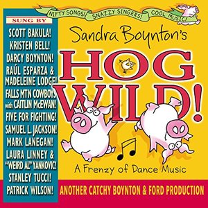 Sandra Boynton's Hog Wild