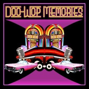 Doo Wop Memories