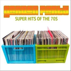 Garden Party Superhits Of The 70s