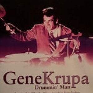 Gene Krupa: Drummin' Man