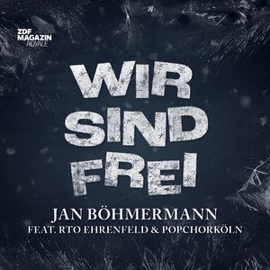 Cover Jan Böhmermann – Wir sind frei