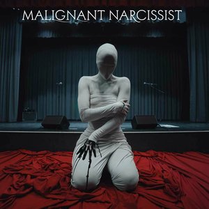 Malignant Narcissist
