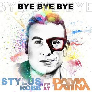 Bye Bye Bye (feat. Dama Latina)