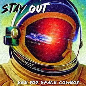 See You Space Cowboy... - Single