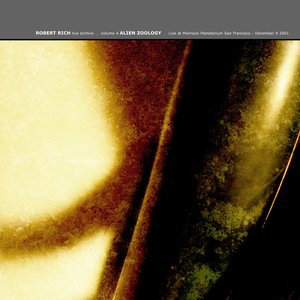 Live Archive Volume 4 - Alien Zoology: Live At Morrison Planetarium, San Francisco, December 9 2001