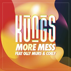 More Mess (feat. Olly Murs & Coely) - Single