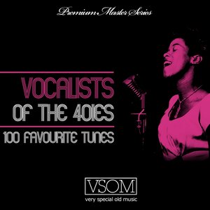 Vocalists Of The 40ies