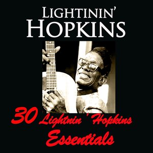 30 Lightnin' Hopkins Essentiales