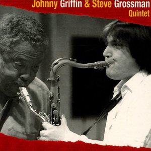 Johnny Griffin & Steve Grossman Quintet cover