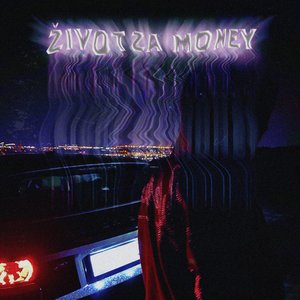 Život za money