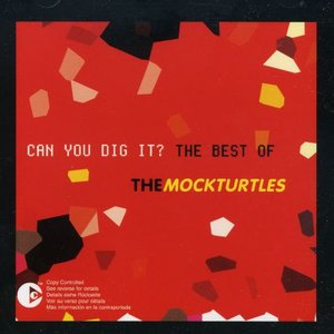 Bild för 'Can You Dig It? The Best Of The Mockturtles'