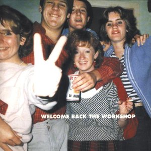 Welcome Back The Workshop