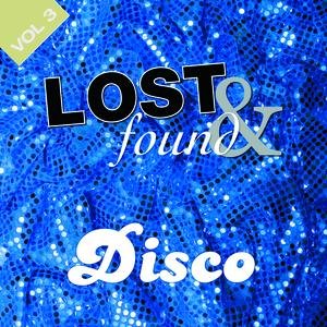 Lost And Found: Disco Volume 3