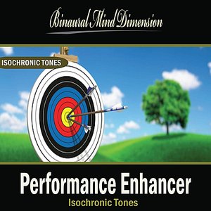 Performance Enhancer: Isochronic Tones Brainwave Entrainment