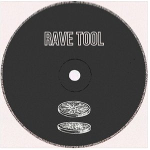 RAVE TOOL