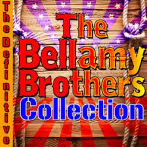 The Definitive Bellamy Brothers Collection