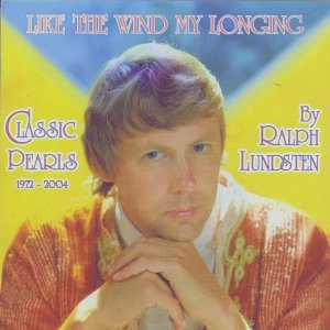 Like The Wind My Longing: Classic Pearls 1972-2004