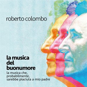 La musica del buonumore / La musica che, probabilmente, sarebbe piaciuta a mio padre