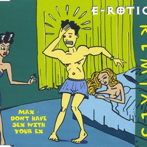 Max Don't Have Sex With Your Ex (Remixes)