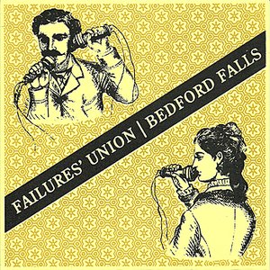 Failures' Union / Bedford Falls - EP