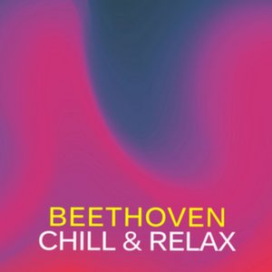 Beethoven Chill & Relax