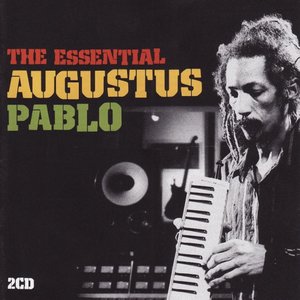 The Essential Augustus Pablo