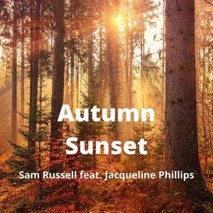Autumn Sunset (feat. Jacqueline Phillips) - Single