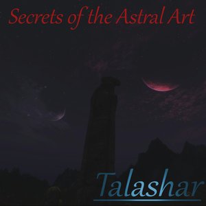 Secrets of the Astral Art