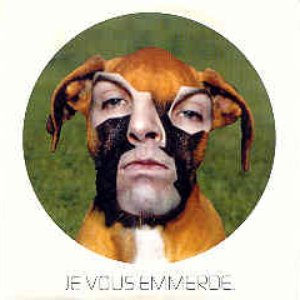 Je Vous Emmerde (Remixes)