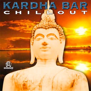 Kardha Bar Chillout (Ecosound Musica Chillout Ambient)