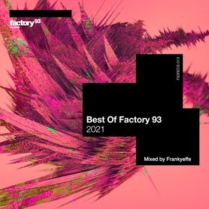 Best of Factory 93: 2021