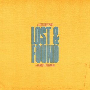 Lost & Found (feat. Charlotte Dos Santos) - Single