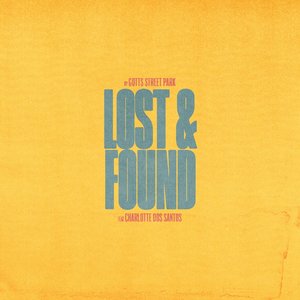Lost & Found (feat. Charlotte Dos Santos) - Single