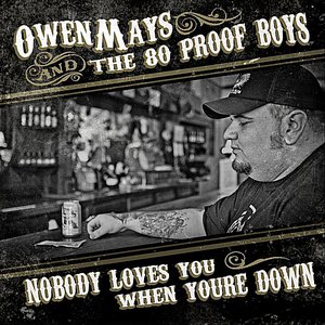 Nobody Loves You When You're Down