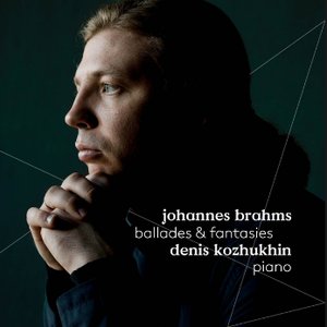 Brahms: Ballades & Fantasies