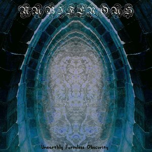 Unearthly Formless Obscurity