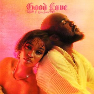 Good Love (feat. Tay Iwar) - Single