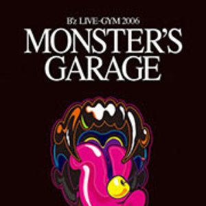 B'z LIVE-GYM 2006 MONSTER'S GARAGE