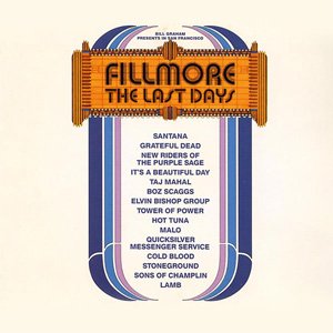 Bill Graham Presents In San Francisco - Fillmore:  The Last Days
