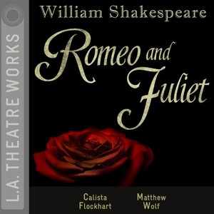 Romeo and Juliet (Audiodrama)